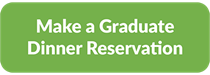 Make a Graduate Dinner Reservation